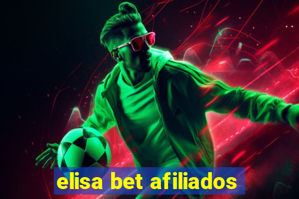 elisa bet afiliados